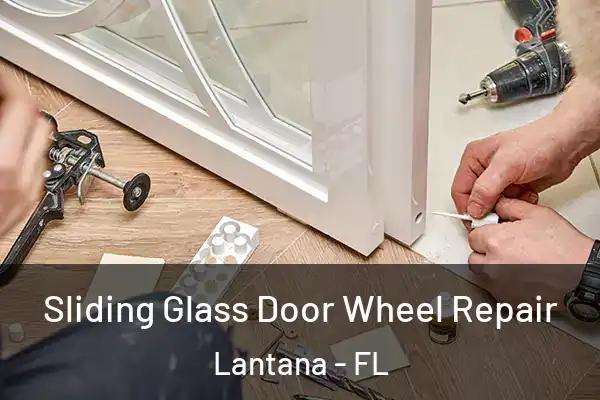  Sliding Glass Door Wheel Repair Lantana - FL